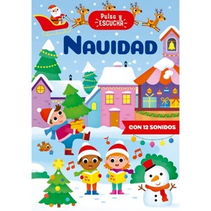 Navidad - Pulsa Y Escucha - by  Anna Casalis (Hardcover) - 1 of 1
