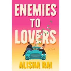 Enemies to Lovers - by  Alisha Rai (Paperback) - 1 of 1
