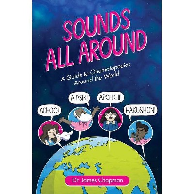 Sounds All Around - by  James Chapman (Paperback)