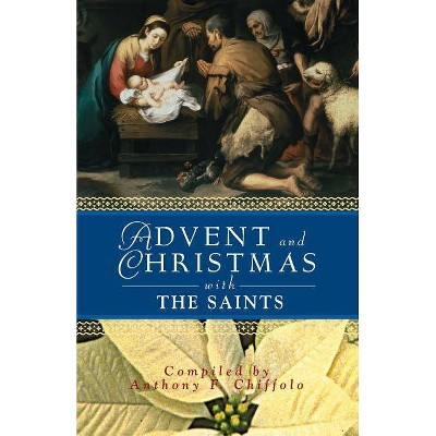 Advent and Christmas with the Saints - (Advent and Christmas Wisdom) (Paperback)