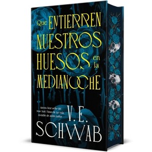 Que Entierren Nuestros Huesos En La Medianoche (Cartone+sobrec.+Cantos) - by  V E Schwab (Hardcover) - 1 of 1
