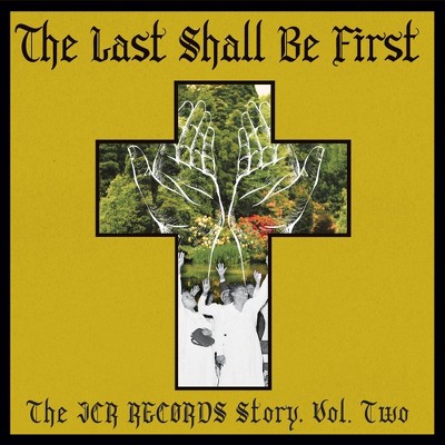 Various Artists - The Last Shall Be First: The Jcr Records (CD)