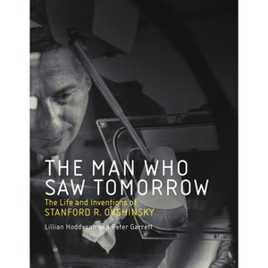 The Man Who Saw Tomorrow - by  Lillian Hoddeson & Peter Garrett (Paperback) - 1 of 1
