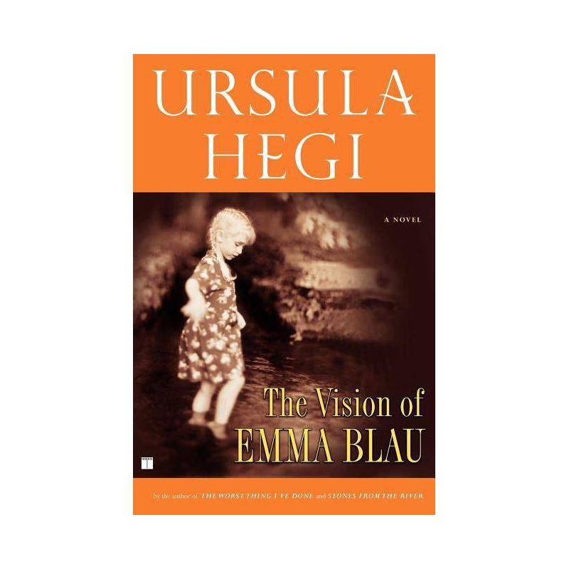 The Vision of Emma Blau - by  Ursula Hegi (Paperback), 1 of 2