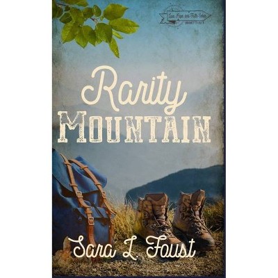 Rarity Mountain - by  Sara L Foust (Paperback)