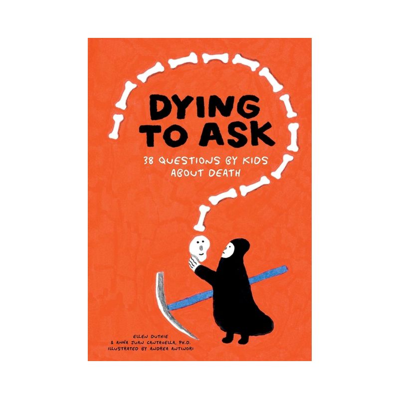 Dying to Ask - by  Ellen Duthie & Anna Juan Cantavella Ph D (Hardcover), 1 of 2