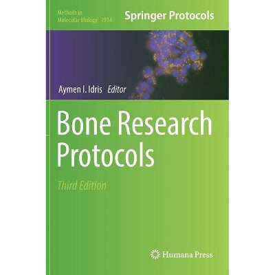 Bone Research Protocols - (Methods in Molecular Biology) 3rd Edition by  Aymen I Idris (Hardcover)