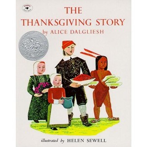 The Thanksgiving Story - by  Alice Dalgliesh (Paperback) - 1 of 1