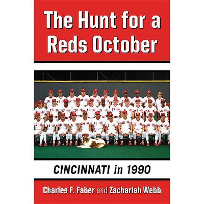 The Hunt for a Reds October - by  Charles F Faber & Zachariah Webb (Paperback)