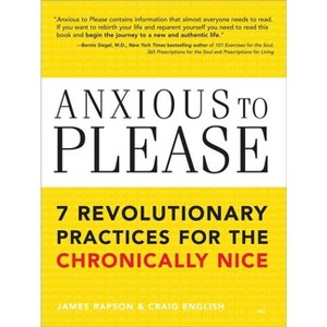 Anxious to Please - by  Craig English & James Rapson (Paperback) - 1 of 1