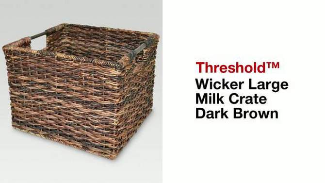 Woven Dark Global Large Milk Crate - Threshold&#8482;, 2 of 8, play video