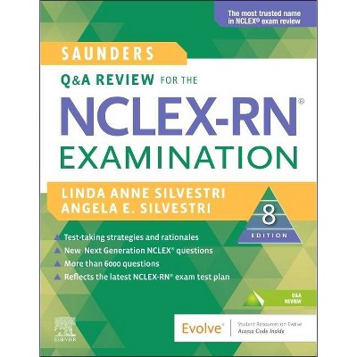 Saunders Q & A Review for the Nclex-Rn(r) Examination - 8th Edition by  Linda Anne Silvestri & Angela Elizabeth Silvestri (Paperback)