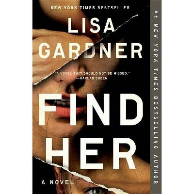 Find Her - by Lisa Gardner (Paperback)