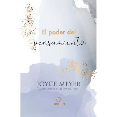 El Poder del Pensamiento / Powerful Thinking - by  Joyce Meyer (Hardcover)