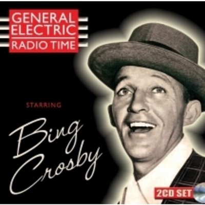 Bing Crosby - General Electric Radio Time (CD)