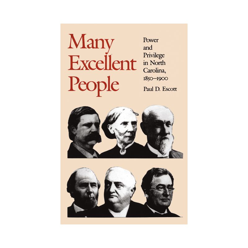 Many Excellent People - by  Paul D Escott (Paperback), 1 of 2