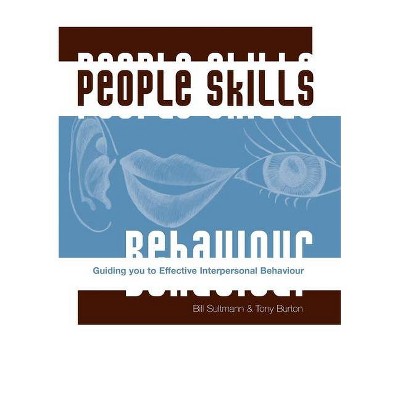 People Skills - by  Bill Sultmann & Tony Burton (Paperback)