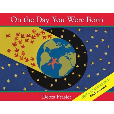 On the Day You Were Born (with Audio) - by  Debra Frasier (Hardcover)