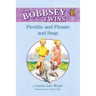 Freddie and Flossie and Snap - (Bobbsey Twins) by  Laura Lee Hope (Paperback)