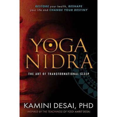 Yoga Nidra - by  Kamini Desai (Paperback)