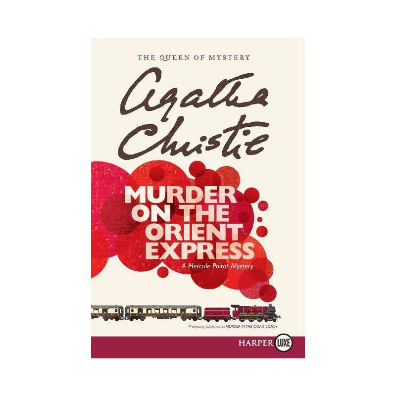 Murder on the Orient Express - (Hercule Poirot Mysteries) Large Print by  Agatha Christie (Paperback), 1 of 2