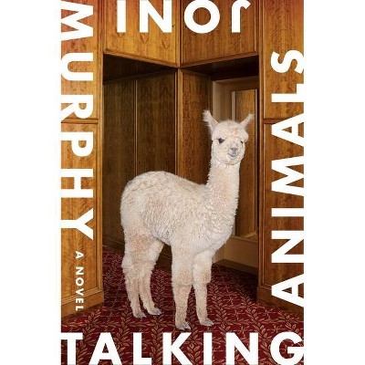 Talking Animals - by  Joni Murphy (Paperback)