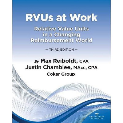 RVUs at Work - by  Max Reiboldt & Justin Chamblee (Paperback)