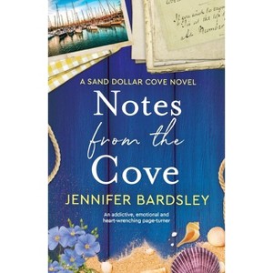Notes from the Cove - (Sand Dollar Cove) by  Jennifer Bardsley (Paperback) - 1 of 1
