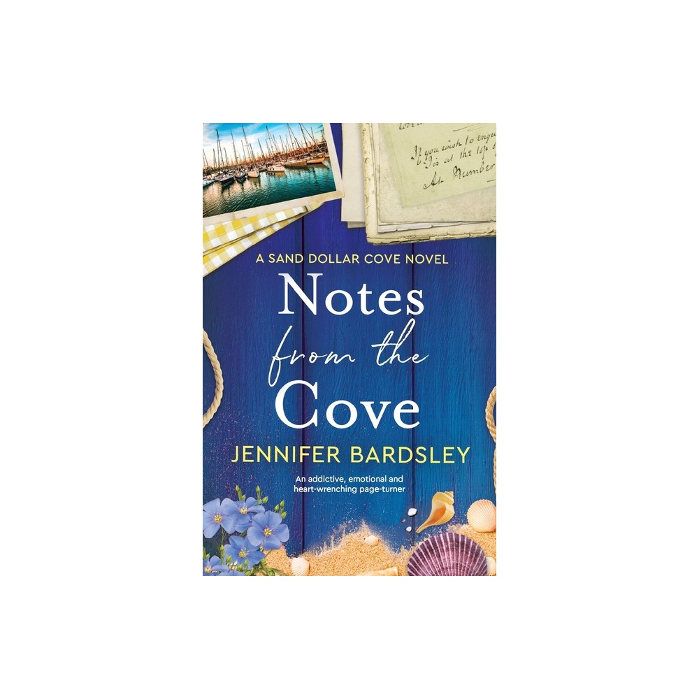 Notes from the Cove - (Sand Dollar Cove) by Jennifer Bardsley (Paperback)