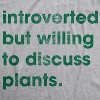 Womens Introverted But Willing To Discuss Plants T Shirt Funny Gardening Tee - Crazy Dog Women's T Shirt - 2 of 4