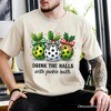 Drink The Halls with Pickle Balls T-Shirt, Funny Christmas Tee | OrnamentallyYou - 4 of 4