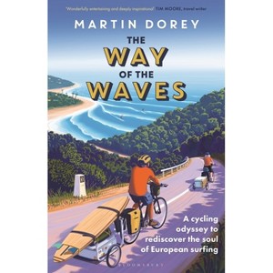 The Way of the Waves - by  Martin Dorey (Hardcover) - 1 of 1