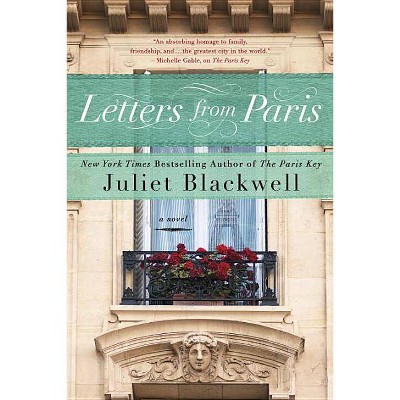 Letters from Paris - by  Juliet Blackwell (Paperback)