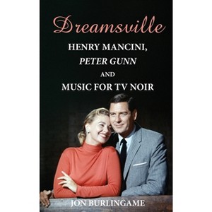 Dreamsville (hardback) - by  Jon Burlingame (Hardcover) - 1 of 1