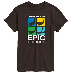 Men's - Instant Message - Life is Full of Epic Choice Golf Short Sleeve Graphic T-Shirt - 1 of 4