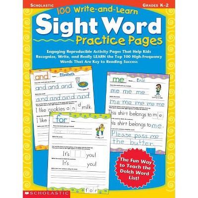 100 Write-And-Learn Sight Word Practice Pages - by  Scholastic Teaching Resources (Paperback)