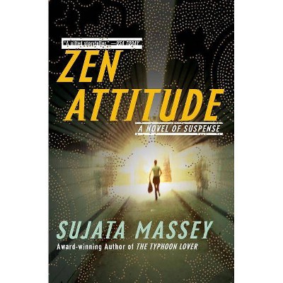 Zen Attitude - (Severn House Large Print) by  Sujata Massey (Paperback)