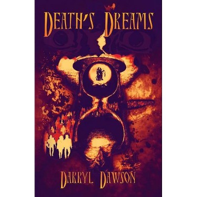 Death's Dreams - by  Darryl Dawson (Paperback)