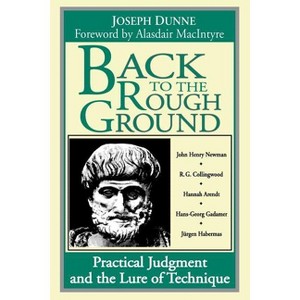 Back to Rough Ground - (Revisions) 2nd Edition by  Joseph Dunne (Paperback) - 1 of 1