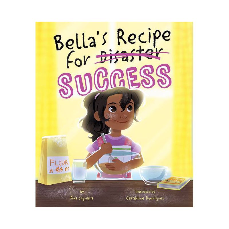 Bella's Recipe for Success - by  Ana Siqueira (Hardcover), 1 of 2
