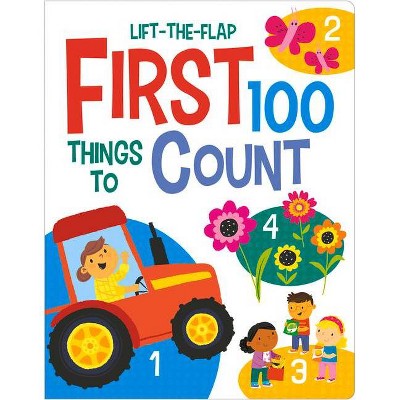 Thins to Count - (First 100 Lift-The-Flaps) by  Kit Elliot & Sam Meredith (Board Book)