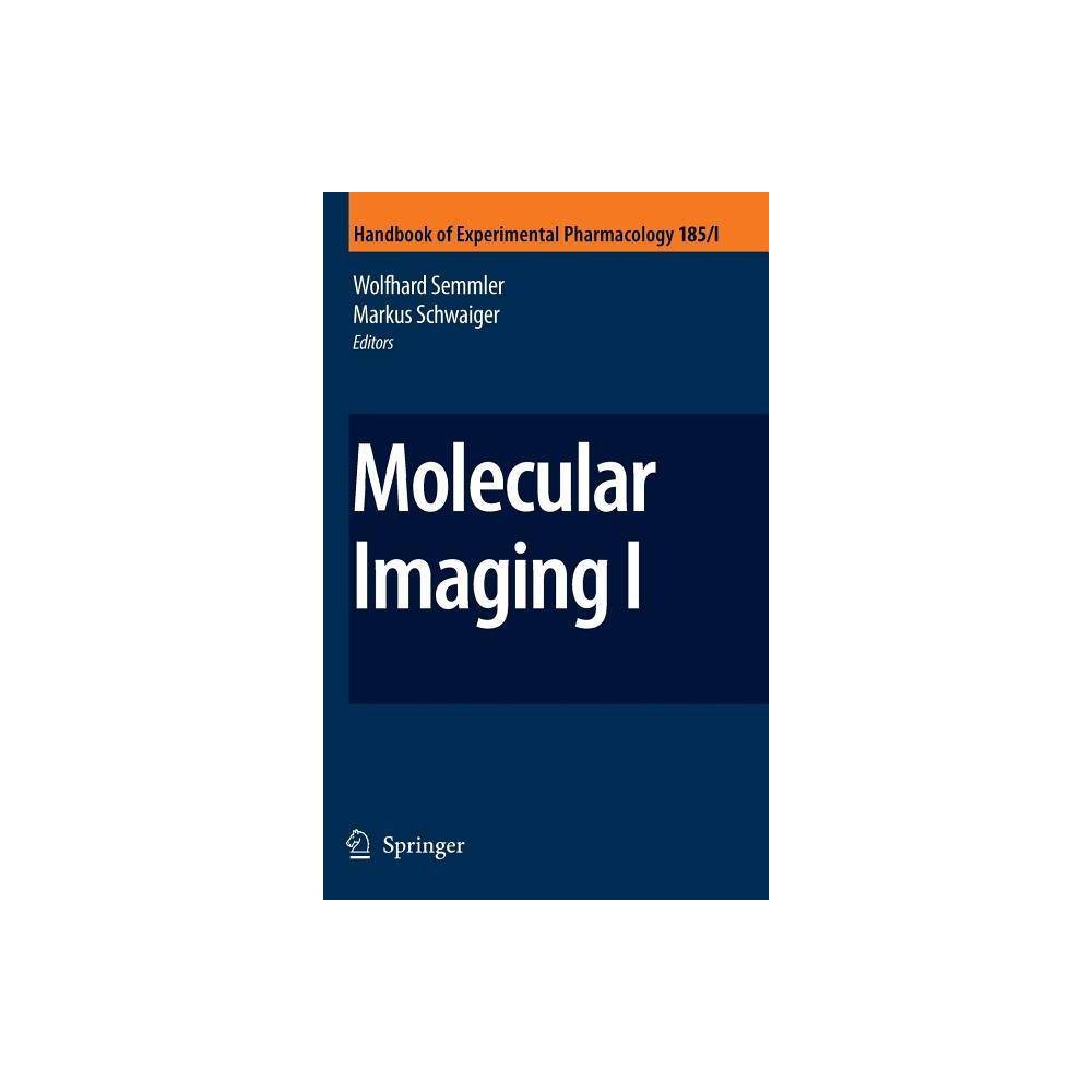 ISBN 9783540727170 product image for Molecular Imaging I - (Handbook of Experimental Pharmacology) by Wolfhard Semmle | upcitemdb.com