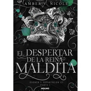 El Despertar de la Reina Maldita / The Dawn of the Cursed Queen - by  Amber V Nicole (Paperback) - 1 of 1