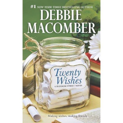 Twenty Wishes ( Blossom Street) (Reissue) (Paperback) by Debbie Macomber