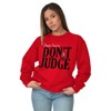 Christmas Dear Santa Claus Dont Judge Sweatshirt for Men or Women Brisco Brands - 4 of 4