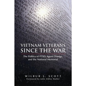 Vietnam Veterans Since the War - by  Wilbur J Scott & John Sibley Butler (Paperback) - 1 of 1