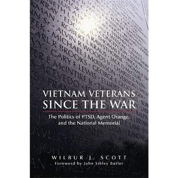 Vietnam Veterans Since the War - by  Wilbur J Scott & John Sibley Butler (Paperback)