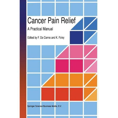 Cancer Pain Relief - by  F De Conno (Paperback)