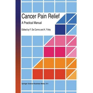 Cancer Pain Relief - by  F De Conno (Paperback) - 1 of 1