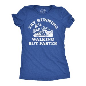 Womens Funny T Shirts Try Running Its Like Walking But Faster Sarcastic Tee - Crazy Dog Women's T Shirt - 1 of 4